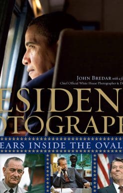 The President's Photographer: Fifty Years Inside the Oval Office