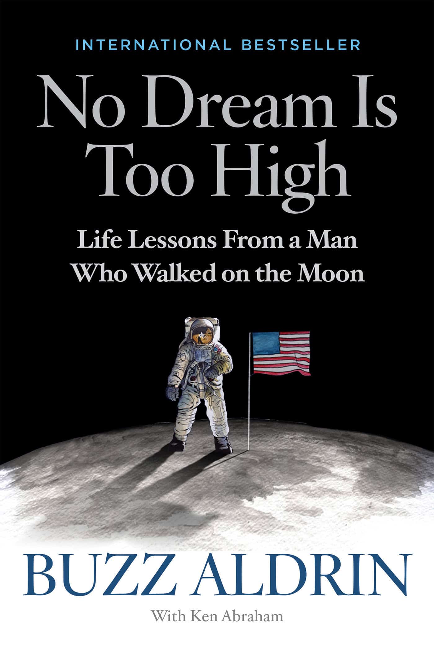 9781426219146 No Dream Is Too High: Life Lessons From a Man Who Walked on the Moon