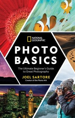 National Geographic Photo Basics: The Ultimate Beginner's Guide to Great Photography