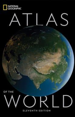 National Geographic Atlas of the World, 11th Edition