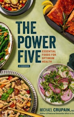 Essential Foods for Optimum Health: The Power Five