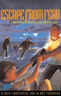 Mysteries in Our National Parks: Escape From Fear: A Mystery in Virgin Islands National Park