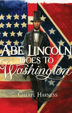 1837-1865: Abe Lincoln Goes to Washington