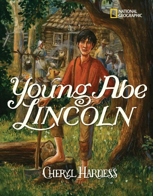 The Frontier Days: 1809-1837: Young Abe Lincoln