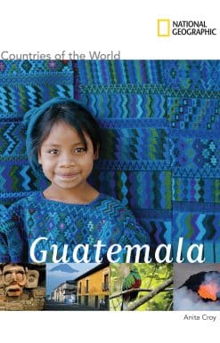 National Geographic Countries of the World: Guatemala