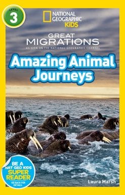 National Geographic Readers: Great Migrations Amazing Animal Journeys