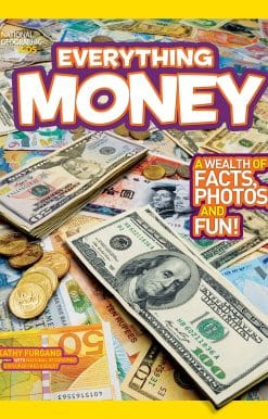 A wealth of facts, photos, and fun!: National Geographic Kids Everything Money