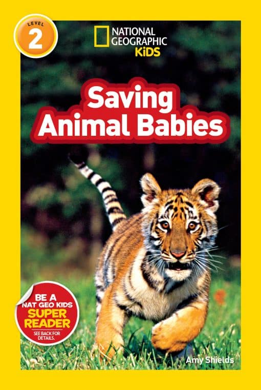 National Geographic Readers: Saving Animal Babies