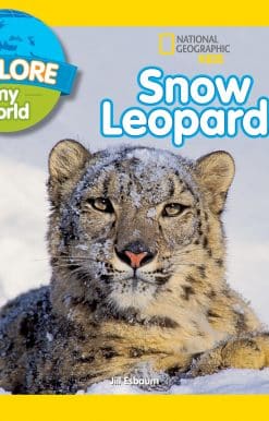 Explore My World Snow Leopards: