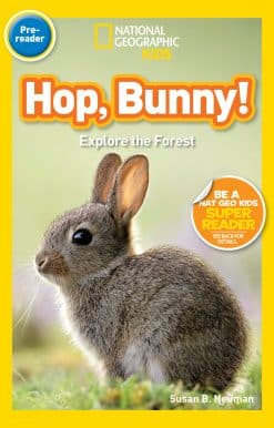Explore the Forest: National Geographic Readers: Hop, Bunny!