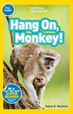 National Geographic Readers: Hang On Monkey!