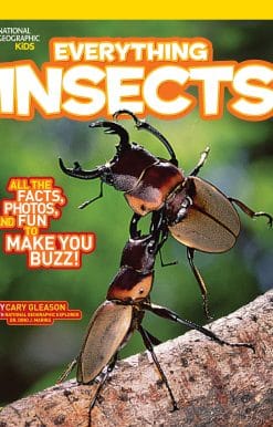 National Geographic Kids Everything Insects: All the Facts, Photos, and Fun to Make You Buzz