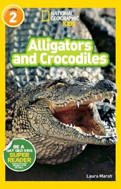 National Geographic Readers: Alligators and Crocodiles