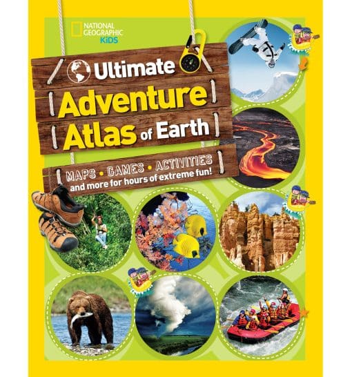 The Ultimate Adventure Atlas of Earth: Maps, Games, Activities, and More for Hours of Extreme Fun!