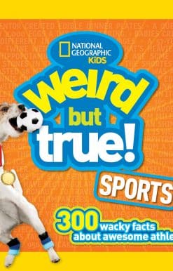 300 Wacky Facts About Awesome Athletics: Weird But True Sports