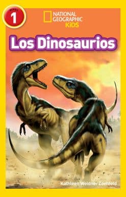 National Geographic Readers: Los Dinosaurios (Dinosaurs)