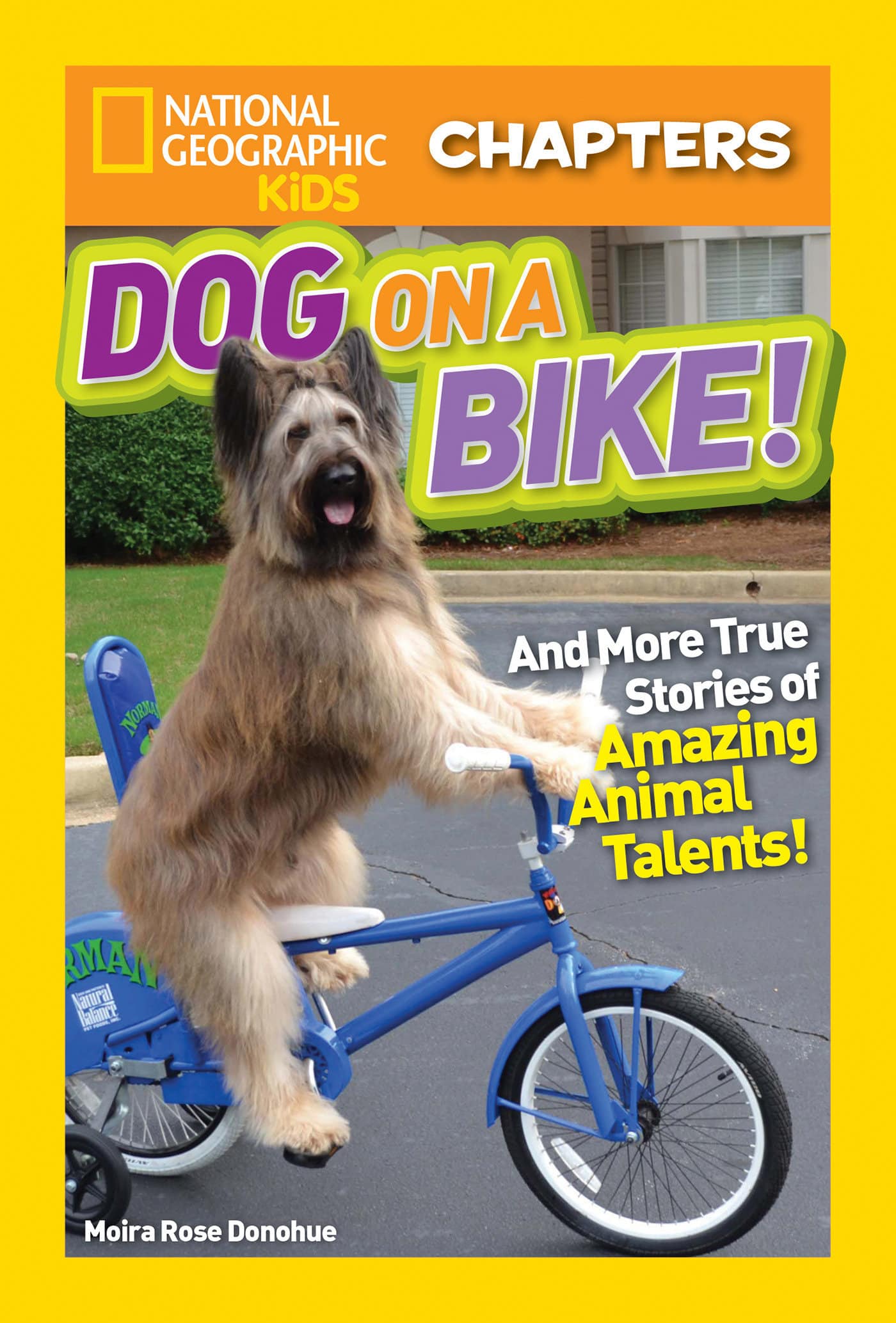 9781426327063 And More True Stories of Amazing Animal Talents!: National Geographic Kids Chapters: Dog on a Bike