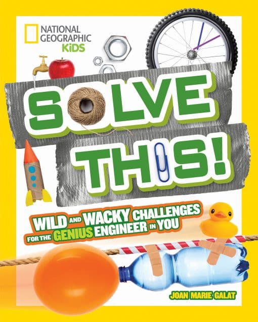 Wild and Wacky Challenges for the Genius Engineer in You: Solve This!