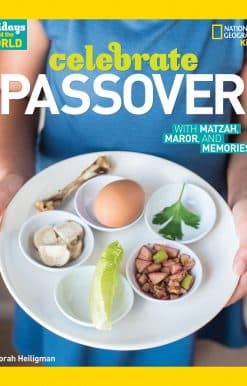 Holidays Around the World: Celebrate Passover: With Matzah, Maror, and Memories