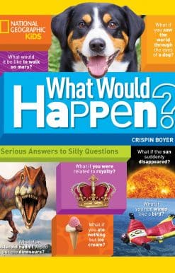 Serious Answers to Silly Questions: What Would Happen?