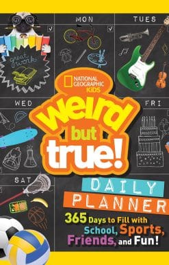 Weird But True Daily Planner: 365 Days to Fill With School, Sports, Friends, and Fun!
