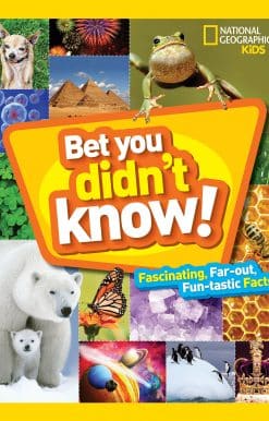 Fascinating, Far-out, Fun-tastic Facts!: Bet You Didn't Know