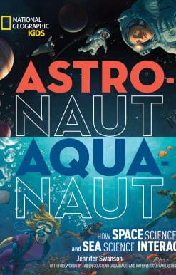 Astronaut-Aquanaut: How Space Science and Sea Science Interact