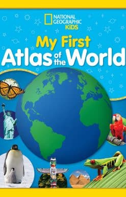 National Geographic Kids My First Atlas of the World: A Child's First Picture Atlas