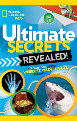 Ultimate Secrets Revealed: A Closer look at the Weirdest, Wildest Facts on Earth