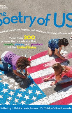 More than 200 poems that celebrate the people, places, and passions of the United States: The Poetry of US
