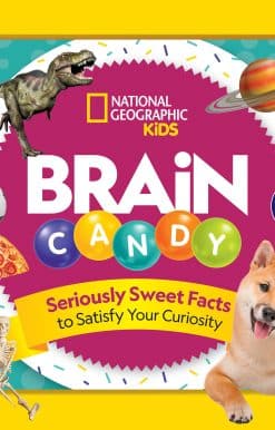 Brain Candy: 500 Sweet Facts to Satisfy Your Curiosity