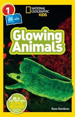 National Geographic Readers: Glowing Animals (L1/CoReader)