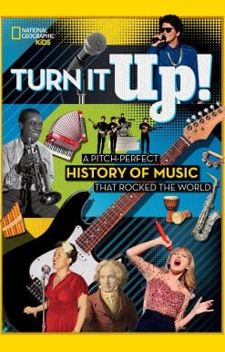Turn It Up!: A pitch-perfect history of music that rocked the world