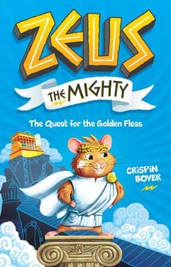 Zeus the Mighty: The Quest for the Golden Fleas (Book 1):