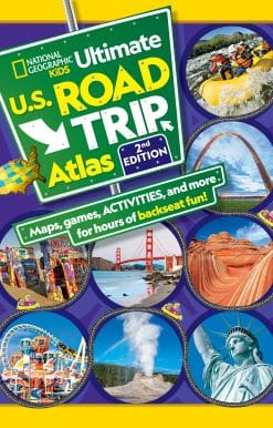 National Geographic Kids Ultimate U.S. Road Trip Atlas, 2nd Edition