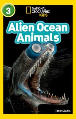National Geographic Readers: Alien Ocean Animals (L3)
