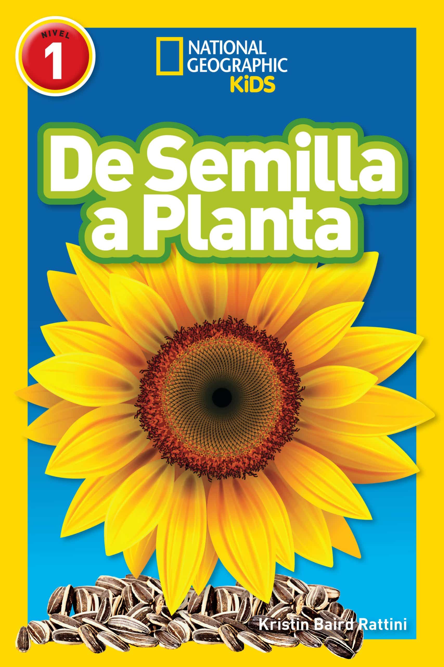 National Geographic Readers: De Semilla a Planta (L1):