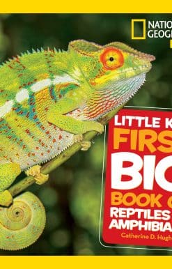 National Geographic Little Kids First Big Book of Reptiles and Amphibians