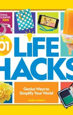 101 Life Hacks: Genius Ways to Simplify Your World