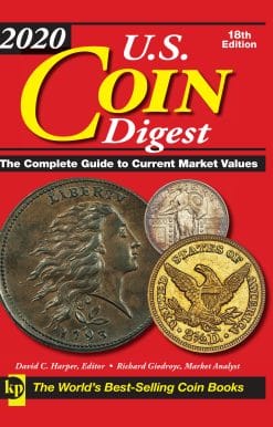 2020 U.S. Coin Digest: The Complete Guide to Current Market Values
