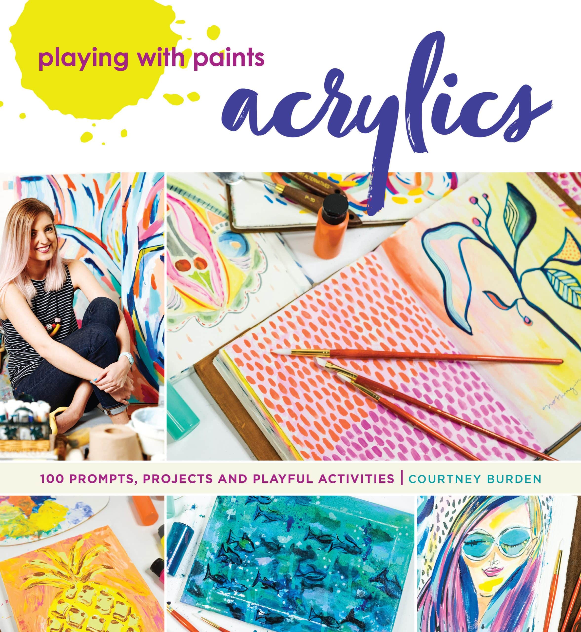 9781440300707 Playing with Paints - Acrylics: 100 Prompts, Projects and Playful Activities