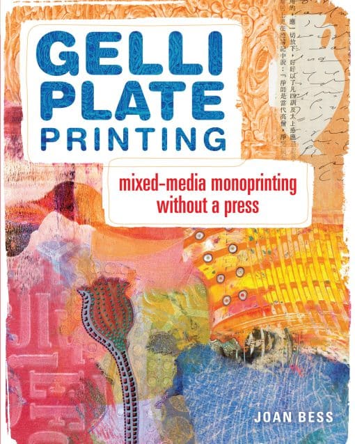 Mixed-Media Monoprinting Without a Press: Gelli Plate Printing