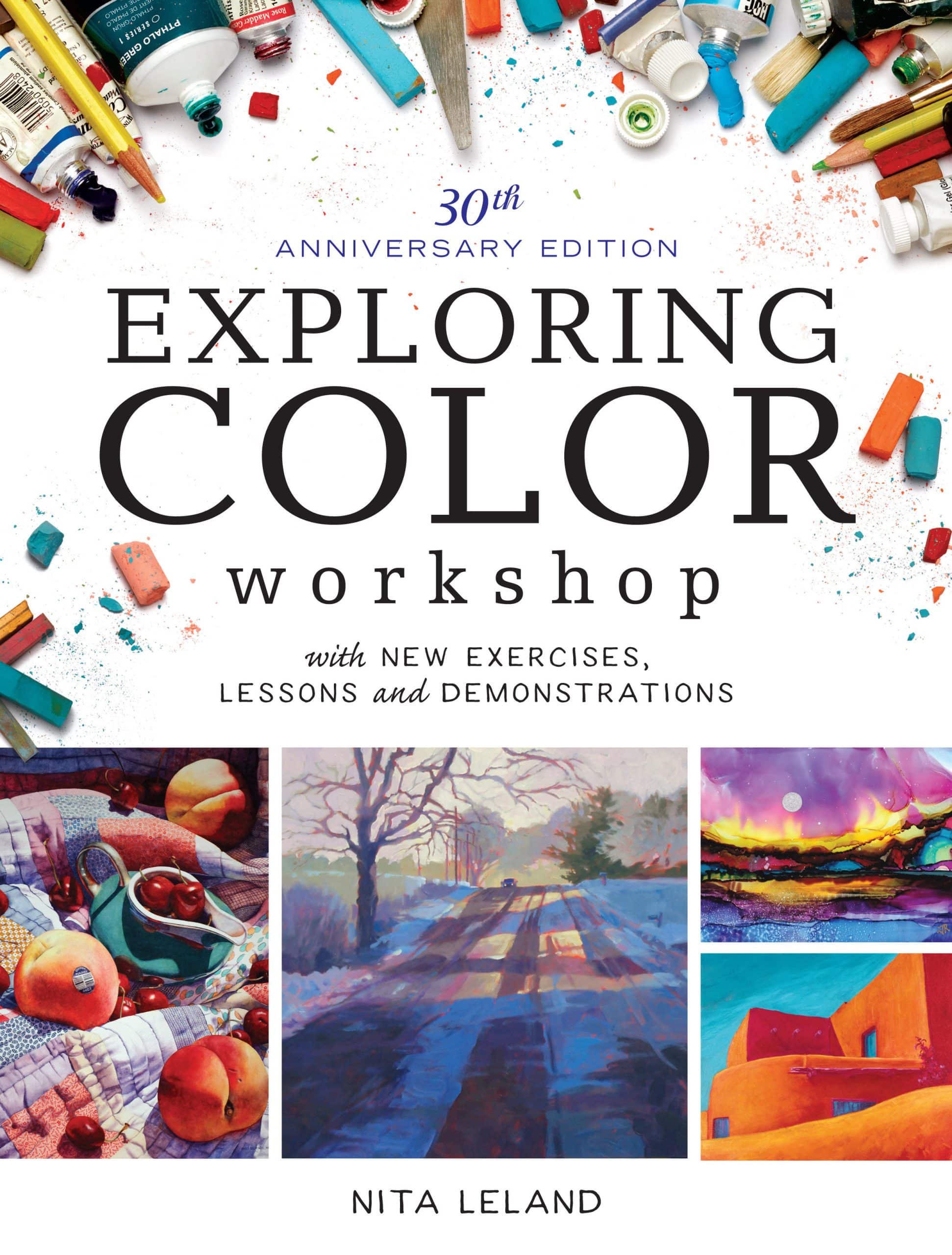 9781440345159 Exploring Color Workshop, 30th Anniversary Edition: With New Exercises, Lessons and Demonstrations