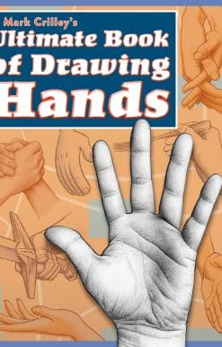 Mark Crilley's Ultimate Book of Drawing Hands