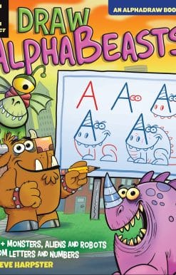 Draw AlphaBeasts: 130+ Monsters, Aliens and Robots From Letters and Numbers