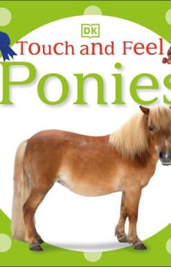Touch and Feel: Ponies