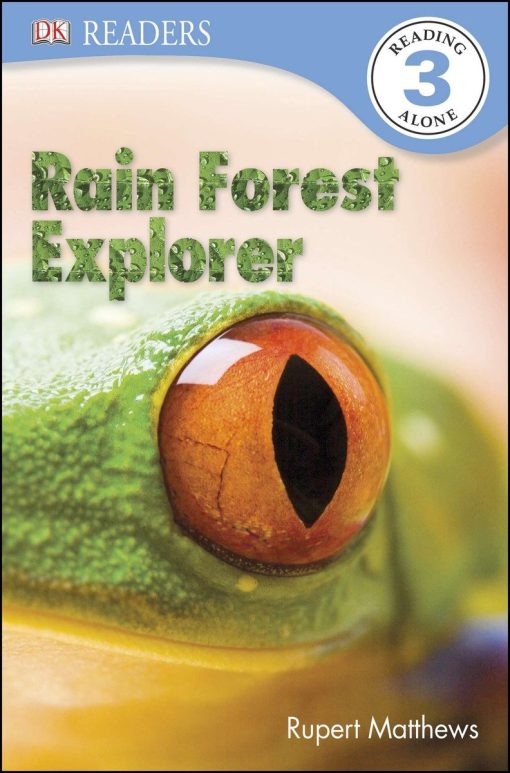 DK Readers L3: Rain Forest Explorer: