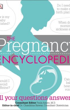 The Pregnancy Encyclopedia: All Your Questions Answered