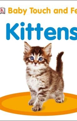 Baby Touch and Feel: Kittens