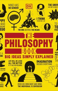 The Philosophy Book: Big Ideas Simply Explained